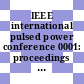IEEE international pulsed power conference 0001: proceedings : Lubbock, TX, 09.11.76-11.11.76.