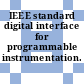 IEEE standard digital interface for programmable instrumentation.