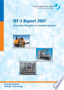 IEF-3 report 2007 : from basic principles to complete systems /