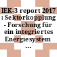 IEK-3 report 2017 : Sektorkopplung - Forschung für ein integriertes Energiesystem [E-Book] /