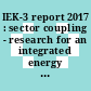 IEK-3 report 2017 : sector coupling - research for an integrated energy system /