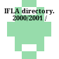 IFLA directory. 2000/2001 /