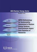 INPRO methodology for sustainability assessment of nuclear energy systems : environmental impact from depletion of resources [E-Book] /