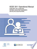 ISCED 2011 Operational Manual [E-Book]: Guidelines for Classifying National Education Programmes and Related Qualifications /