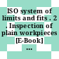 ISO system of limits and fits . 2 . Inspection of plain workpieces [E-Book]  /