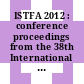 ISTFA 2012 : conference proceedings from the 38th International Symposium for Testing and Failure Analysis : November 11-15, 2012, Phoenix Convention Center, Phoenix, Arizona, USA [E-Book]