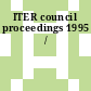 ITER council proceedings 1995 /