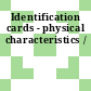 Identification cards - physical characteristics /
