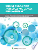 Immune Checkpoint Molecules and Cancer Immunotherapy [E-Book] /