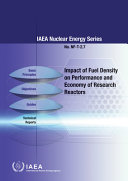 Impact of Fuel Density on Performance and Economy of Research Reactors [E-Book]
