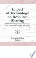 Impact of technology on resource sharing : experimentation and maturity /
