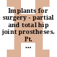 Implants for surgery - partial and total hip joint prostheses. Pt. 4. Determination of endurance properties of stemmed femoral components /