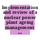 Implementation and review of a nuclear power plant ageing management programme /
