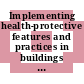 Implementing health-protective features and practices in buildings : workshop proceedings [E-Book]