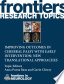 Improving outcomes in cerebral palsy with early intervention: new translational approaches [E-Book] /