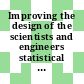 Improving the design of the scientists and engineers statistical data system (SESTAT) / [E-Book]