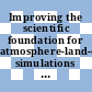 Improving the scientific foundation for atmosphere-land-ocean simulations : report of a workshop [E-Book] /