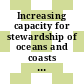 Increasing capacity for stewardship of oceans and coasts : a priority for the 21st century [E-Book] /