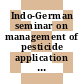 Indo-German seminar on management of pesticide application in agriculture : Bhabha Atomic Research Center Bombay/lndia, November 14-16,1977 contributions from german participants [E-Book]