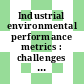 Industrial environmental performance metrics : challenges and opportunities [E-Book] /