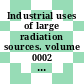 Industrial uses of large radiation sources. volume 0002 : Application of large radiation sources in industry : conference: proceedings : Salzburg, 27.05.63-31.05.63