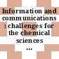 Information and communications : challenges for the chemical sciences in the 21st century [E-Book] /