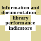 Information and documentation - library performance indicators /