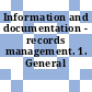 Information and documentation - records management. 1. General