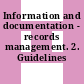 Information and documentation - records management. 2. Guidelines