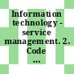 Information technology - service management. 2. Code of practice.