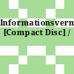 Informationsvermittlung [Compact Disc] /