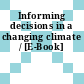 Informing decisions in a changing climate / [E-Book]