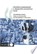Iniciativa empresarial y desarrollo económico local [E-Book]: recomendaciones para la aplicación de programas y políticas /