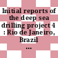 Initial reports of the deep sea drilling project 4 : Rio de Janeiro, Brazil to San Sristobal, Panama, February - March 1969