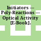 Initiators — Poly-Reactions — Optical Activity [E-Book].