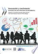 Innovación y crecimiento [E-Book]: En busca de una frontera en movimiento /