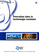Innovation dans la technologie nucléaire [E-Book] /