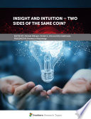Insight and Intuition - Two Sides of the Same Coin? [E-Book] /