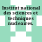 Institut national des sciences et techniques nucleaires.