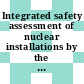 Integrated safety assessment of nuclear installations by the regulatory body [E-Book] /