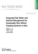 Integrated soil, water and nutrient management for sustainable rice-wheat cropping systems in Asia [E-Book] /