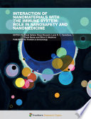 Interaction of Nanomaterials with the Immune System: Role in Nanosafety and Nanomedicinenanomedicine [E-Book] /