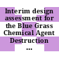 Interim design assessment for the Blue Grass Chemical Agent Destruction Pilot Plant / [E-Book]