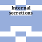 Internal secretions