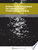 International Conference on Carbon Dioxide Utilisation (ICCDU) 2016 [E-Book] /