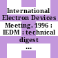 International Electron Devices Meeting. 1996 : IEDM : technical digest : San Francisco, CA, December 8-11, 1996.
