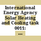 International Energy Agency Solar Heating and Cooling task 0011: passive and hybrid solar commercial buildings.