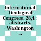 International Geological Congress. 28,1 : abstracts, Washington DC, USA July 9-19, 1989.