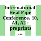 International Heat Pipe Conference. 10, A1, A2 : preprints of sessions A1, A2 : September 21 - 25, 1997, Stuttgart, Germany /