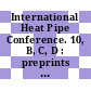 International Heat Pipe Conference. 10, B, C, D : preprints of sessions B, C, D : September 21 - 25, 1997, Stuttgart, Germany /
